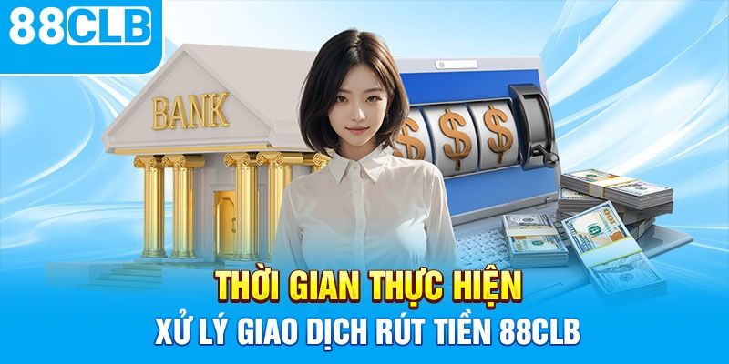 FAQs về rút tiền 88CLB