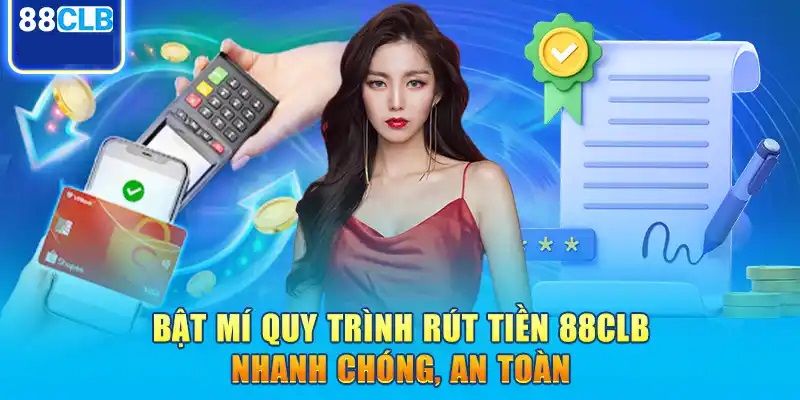 Cách rút tiền tại 88CLB